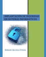 Implantacion de Seguridad en Sistemas Informaticos
