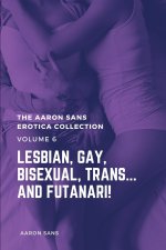 Aaron Sans Erotica Collection Volume 6