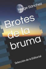Brotes de la bruma