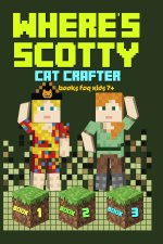 Where's Scotty? Books 1, 2, and 3