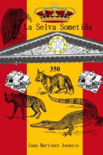 Selva Sometida