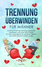 Trennung UEberwinden Fur Manner