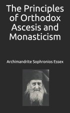 Principles of Orthodox Ascesis and Monasticism