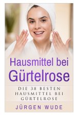 Hausmittel bei Gurtelrose