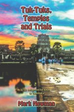 Tuk-Tuks, Temples and Trials