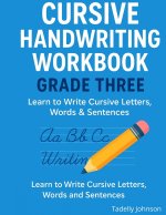 Cursive Handwriting Workbook Grade Three