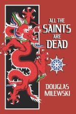 All The Saints Are Dead