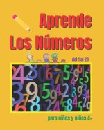 Aprender los numeros. Para ninos y ninas 4+