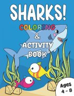 SHARKS! Coloring & Activity Book Ages 4 - 8