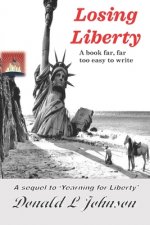 Losing Liberty