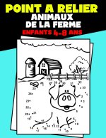 Point a Relier Enfants 4-8 ans Animaux de la Ferme