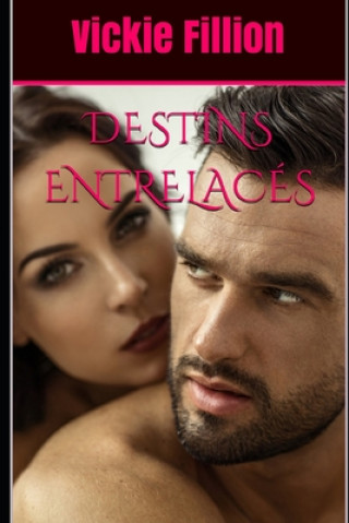 Destins entrelaces
