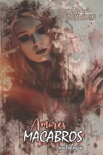 Antologia Amores Macabros