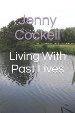 Living With Past Lives