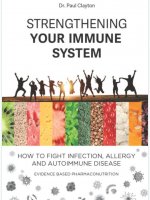 Strengthening your immune system. How to fight infection, allergy and autoimmune disease: Evidence based pharmaco-nutrition