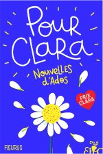 Pour Clara. Nouvelles d'ados. Prix Clara 2021