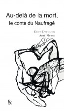 Au-delà de la mort, le conte du Naufragé