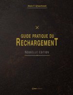 Guide Pratique du rechargement