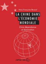 La Chine dans l'économie mondiale - entre dépendance et domination