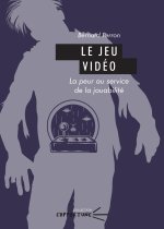 Le jeu vidéo - la peur au service de la jouabilité