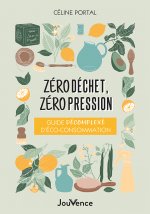 Zéro déchet, zéro pression