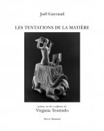 LES TENTATIONS DE LA MATIERE