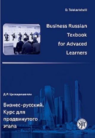 Business Russian for Advanced Learners Textbook