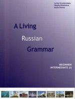 Живая грамматика русского языка. Часть 1. A Living Russian Grammar. Beginner Intermediate. Part 1