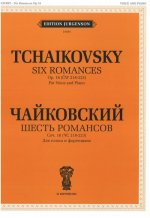 Шесть романсов. Соч. 16 (ЧС 218-223). Для голоса и фортепиано. С транслитерацией текста