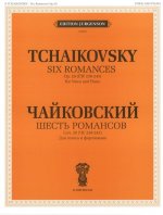 Шесть романсов. Соч. 28 (ЧС 238-243). Для голоса и фортепиано. С транслитерацией текста