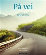 På vei. Tekstbok. Textbook of Norwegian language. Level A1/A2