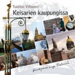 Keisarien kaupungissa. Kuvapäiväkirja Pietarista