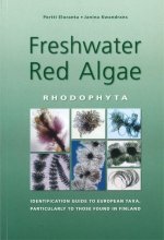 Freshwater red algae (Rhodophyta): Identification guide to European taxa, particularly to those [found] in Finland