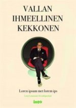 Vallan ihmeellinen Kekkonen. Katseita erääseen presidenttiin