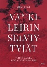 Vankileirin selviytyjät. Tuhat naista Santahaminassa 1918
