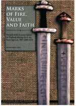 Marks of Fire, Value and Faith. Swords with Ferrous Inlays in Finland during the Late Iron Age (ca. 700–1200 AD)