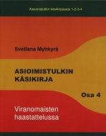 Asioimistulkin kasikirja 4. Viranomaisten haastattelussa