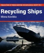 Recycling ships. Maritime archaeology of the UNESCO World Heritage Site, Suomenlinna