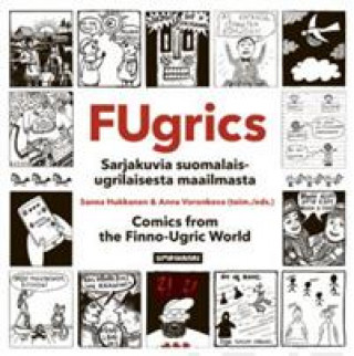 Fugrics. Suomalais-ugrilaisia sarjakuvia - Comics from the Finno-Ugric World