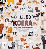 Õmble 50 koera. lihtsad lõiked armsate pehmete kutsikate õmblemiseks