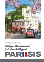 Kõige ilusamad jalutuskäigud pariisis
