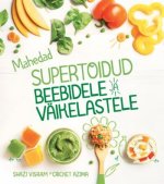 Mahedad supertoidud beebidele ja väikelastele