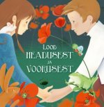 Lood headusest ja voorusest