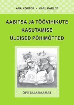 Aabitsa ja töövihikute kasutamise üldised põhimõtted