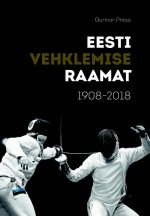Eesti vehklemise raamat 1908‒2018