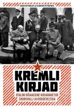 Kremli kirjad. stalini sõjaaegne kirjavahetus churchilli ja rooseveltiga