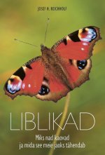 Liblikad. miks nad kaovad ja mida see meie jaoks tähendab