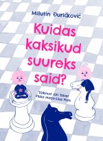 Kuidas kaksikud suureks said