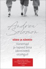 Käbid ja kännud. vanemad ja lapsed oma identiteedi otsinguil