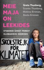 Meie maja on leekides. stseenid ühest perest kliimakriisi keerises